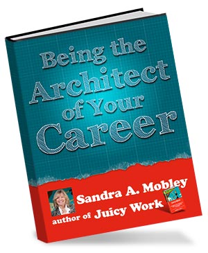 Download your FREE eBook, "Being the Architect of Your Career"!